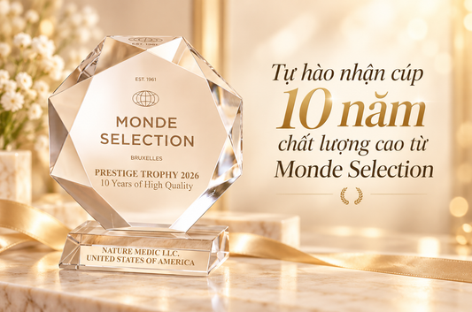 NatureMedic® nhận Crystal Prestige Trophy: Dấu ấn 10 năm kiên định với chất lượng
